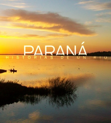 Paraná, Historia de un Río