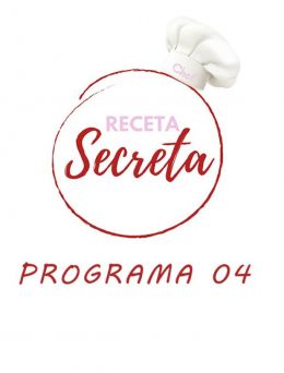 Receta Secreta | 04