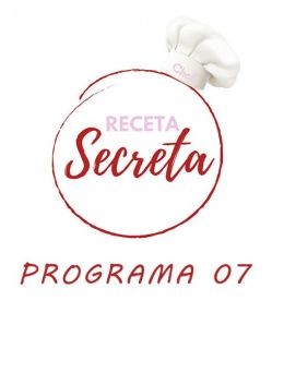 Receta Secreta | 07