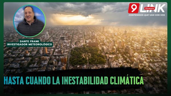  HASTA CUANDO LA INESTABILIDAD CLIMÁTICA